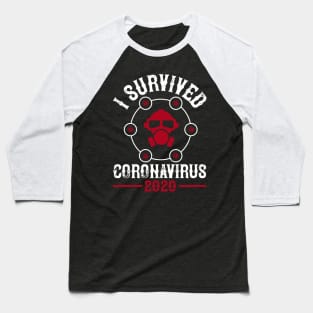 I Survived Coronavirus 2020 Baseball T-Shirt